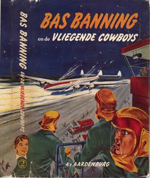 [Bas Banning 02] • Bas Banning en de Vliegende Cowboys